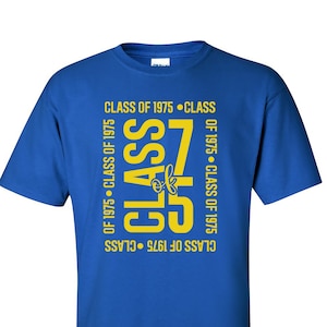 Personalized Class Reunion Tee - ANY CLASS &quot;Class of&quot; T-shirt, Class reunion t-shirt