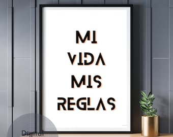 Spaanse citaatprint: Mi Vida Mis Reglas, woondecoratie (digitale download)