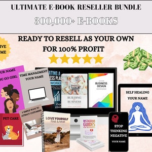 Puede incluir: Un paquete de productos digitales con más de 300.000 libros electrónicos listos para ser revendidos con un 100% de beneficio. La imagen muestra una variedad de portadas de libros electrónicos con títulos como "You Go Girl", "Time Management", "Creating a Business Plan", "Building a Business", "Business Design", "Self Healing", "Love Yourself First & Most", "Pet Care", "5 Simple Ways to Attract Customers", "Instagram Guides for Beginners" y "Stop Thinking Negative".