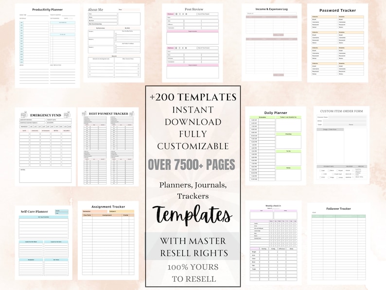 May include: A collage of printable planner templates, including a productivity planner, a password tracker, a daily planner, and an emergency fund tracker. The text "+200 TEMPLATES INSTANT DOWNLOAD FULLY CUSTOMIZABLE OVER 7500+ PAGES Planners, Journals, Trackers Templates WITH MASTER RESELL RIGHTS 100% YOURS TO RESELL" is displayed in the center of the image.