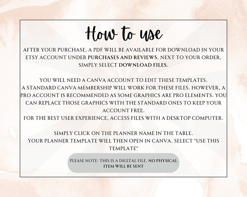 May include: A digital download instruction guide for a planner template. The guide explains how to download the PDF file, access the template in Canva, and use a desktop computer for the best user experience. The text also notes that the product is a digital file and no physical item will be sent.