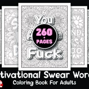 260+ Adult Motivational Quotes Swear Words Coloring Pages PDF Mental Health And Relaxation, Inspirational Positive Affirmations Printable