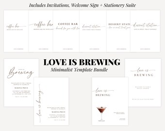 May include: A minimalist template bundle with invitations, welcome sign, and stationery suite. The design features elegant calligraphy in brown against a white background. Text includes "Love is Brewing", "Coffee Bar", and "Dessert Station".