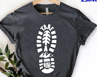 Hiking T Shirt, Take A Hike Shirt, Hiking Boot Shirt, Hiker Gifts, Camping Shirt, Hiking Trail Shirt, Adventure Shirts, Family Camping Shirt