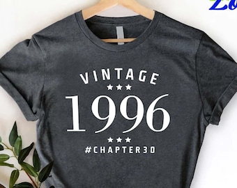 Vintage 1996 Shirt, Chapter 30 Birthday Shirt, Turning 33 Shirt, Custom Birthday Gift for Mom, 30th Birthday Shirt, 30th Birthday Gift
