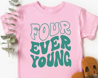 4th Birthday Shirt for Toddler,Four Ever Young Boys and Girls Birthday Shirt,Kids Birthday Party Shirt,Boys 4th Birthday Gift, Girl Birthday