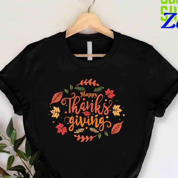 Happy Thanksgiving Shirt, Fall Leaves T-shirts, Family Thanksgiving Tees, Thanksgiving Women Shirt, Gift For Thanksgiving, Autumn Clothes