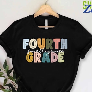 4th Grade Teacher Shirt, 4th Grade Team, Back To School Shirt, Fourth Grade Shirt, Teacher Appreciation, Elementary School Teacher Shirt