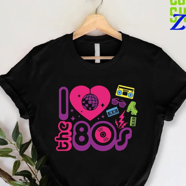 80s Fan T-shirt, I Love 80s Shirt,80s Disco Tshirt,Love the 80s Party Shirt, Eighties Theme Shirt, Fun 80s Party Shirt, Girls Matching Shirt