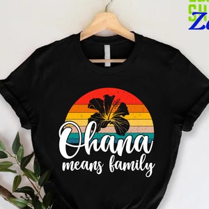 Hawaii Family Vacation Shirt, Ohana Means Family Shirt, Hibiscus Shirt, Funny Family Shirt , Holiday Lover Gift, Family Beach Vacation Tees