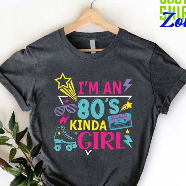 Retro 80's Kinda Girl T-shirt,Cassette Tape Shirt,Nostalgic Birthday Gift for Mom, 80s Vibes Shirt, 80's Party Costume for Girl, Retro Party