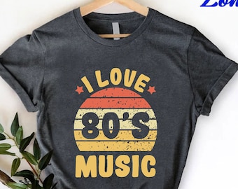 80s Music Fans T-Shirt, Retro Vintage Nostalgia Music Shirt, Mens Womens Nostalgic Gift, Mom Dad Birthday Gift, 80s Themed Party Costume