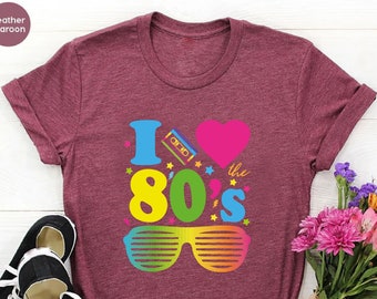 Retro 80s Party Shirt,80s Shirt,I Love the 80's Shirt,80s Costume,Vintage Style Graphic Tee,80s Vibes Shirt,80s Nostalgia,Weekend Party