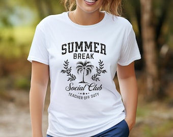 Teacher Summer Break Shirt, Teacher Off Duty Tee, School's Out T-shirt