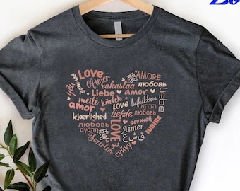 Love in all Languages Heart Shirt, Valentine Day Gift for Girlfriend, Language Specialist Valentine Shirt, Multiple languages Love Shirt