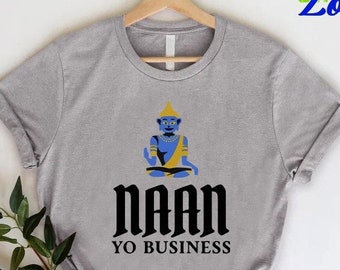 Funny Shirt With Sayings Naan Yo Business Shirt Gift for - Etsy Funny Shirt With Sayings Naan Yo Business Shirt Gift for - Etsy