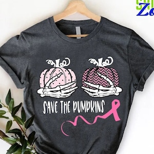 Skeleton Save The Pumpkins, Breast Cancer Awareness, Pink Ribbon, Halloween Cancer Fighter Gift, Cancer Survivor Shirt, Hand Bra  Tshirt