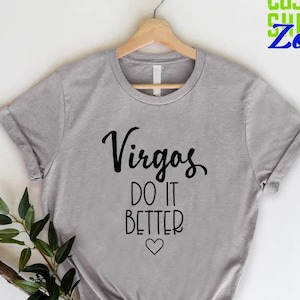 Virgo Shirt,Big Virgo Energy Shirt,Virgo Birthday Gift, Virgos Do It Better Shirt, Virgo Astrology Shirt, Birthday Month Gift, Horoscope Tee