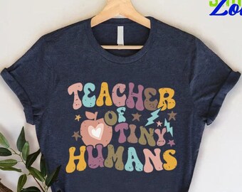 Teacher of Tiny Humans Shirt, Retro Groovy School T-Shirt, Pre-K Kindergarten Teacher Gift