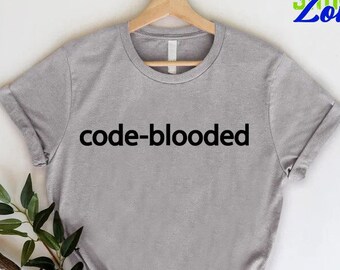 Funny Coder Shirt,Code Blooded Gift, Computer Nerd Shirt, Engineer Gift Shirt, Web Developer Shirt, IT Shirt, Funny Computer Shirt, Geek Tee