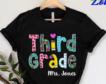 Custom 3rd Grade Shirt,Women Teacher Shirt,Personalized Teacher Gift,Third Grade Women Tee,Teacher Team Shirt,Third Grade for Teacher Shirt