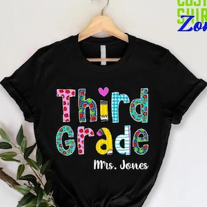 Custom 3rd Grade Shirt,Women Teacher Shirt,Personalized Teacher Gift,Third Grade Women Tee,Teacher Team Shirt,Third Grade for Teacher Shirt