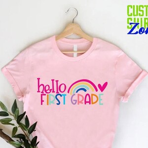 Hello First Grade Shirt,Back to School Shirt,Teacher Shirt,First Grade Teacher Shirt,First Grade Rainbow Shirt,First Grade Teacher Clothing