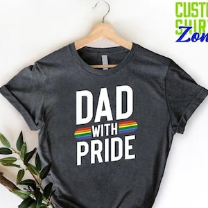 Pride Dad Shirt,LGBTQ Shirt,Gay Pride Shirt,Pride Month Shirt,Father&#39;s Day Gift Shirt,Gay Right&#39;s Shirt,Trans Pride Shirt,Dad With Pride Tee