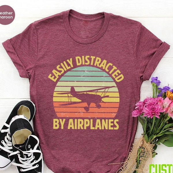 Airplane Lover Shirt, Easily Distracted by Airplanes, Retro Vintage Aviator Gift, Funny Pilot Shirt, Birthday Gift for Pilot, Aviation Shirt