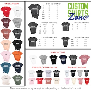 May include: A chart showing different t-shirt colors and sizes for unisex, v-neck, toddler, youth, and bodysuit styles. The chart also includes a size guide with chest and length measurements in inches. The text "Custom Shirts Zone" is displayed at the top of the chart.