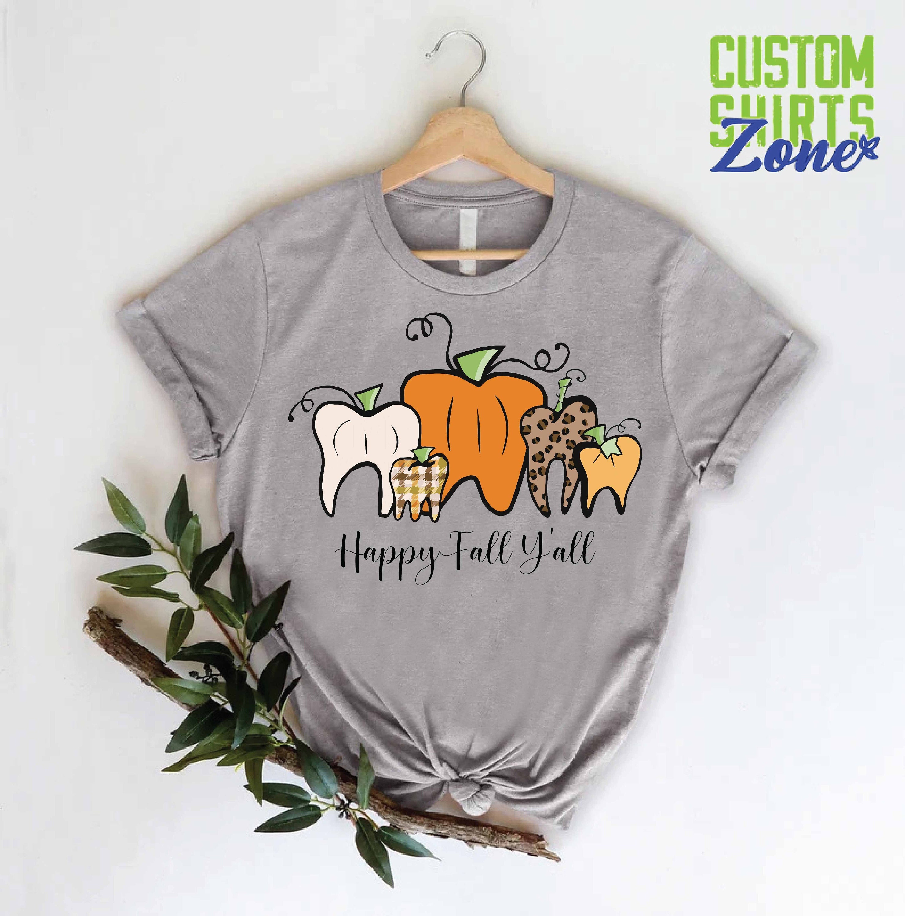 Dentist Fall Shirt,Thanksgiving Gift for Dental Office Worker,Pumpkin Teeth Shirt, Happy Fall Y'all Shirt, Dental Student Gift, Dentist Gift