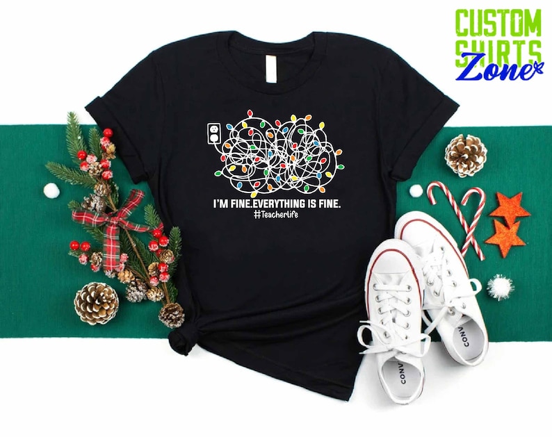 Christmas Light I'm Fine Shirt, Funny Teacher Christmas Gift, Teacher Life Shirt, Teacher Xmas Holiday Outfit, Christmas Teacher Shirt image 5