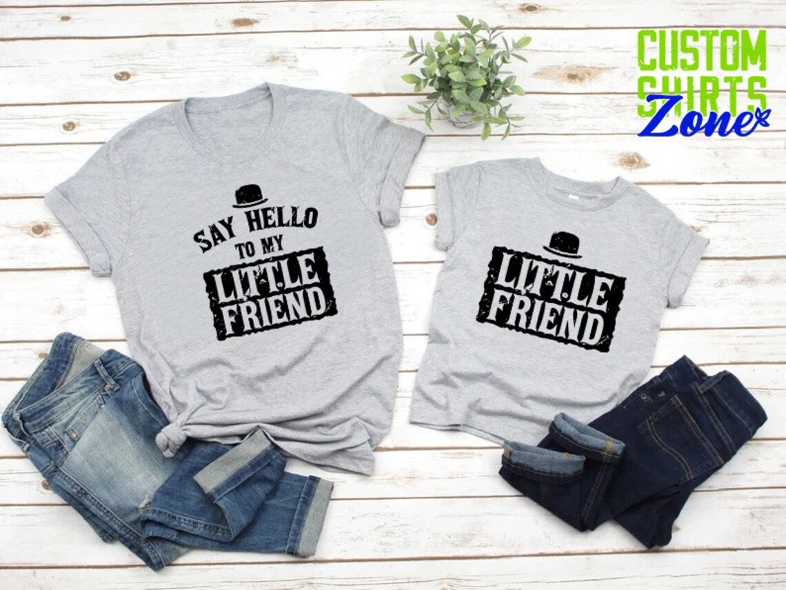 Say Hello to My Little Friend T-shirt, Father Son Matching Shirts ...