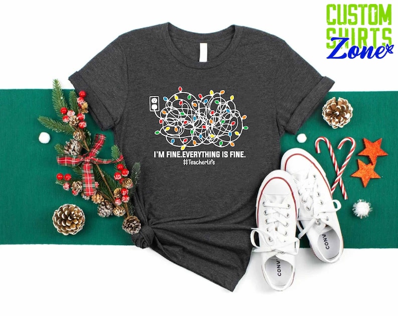 Christmas Light I'm Fine Shirt, Funny Teacher Christmas Gift, Teacher Life Shirt, Teacher Xmas Holiday Outfit, Christmas Teacher Shirt image 3