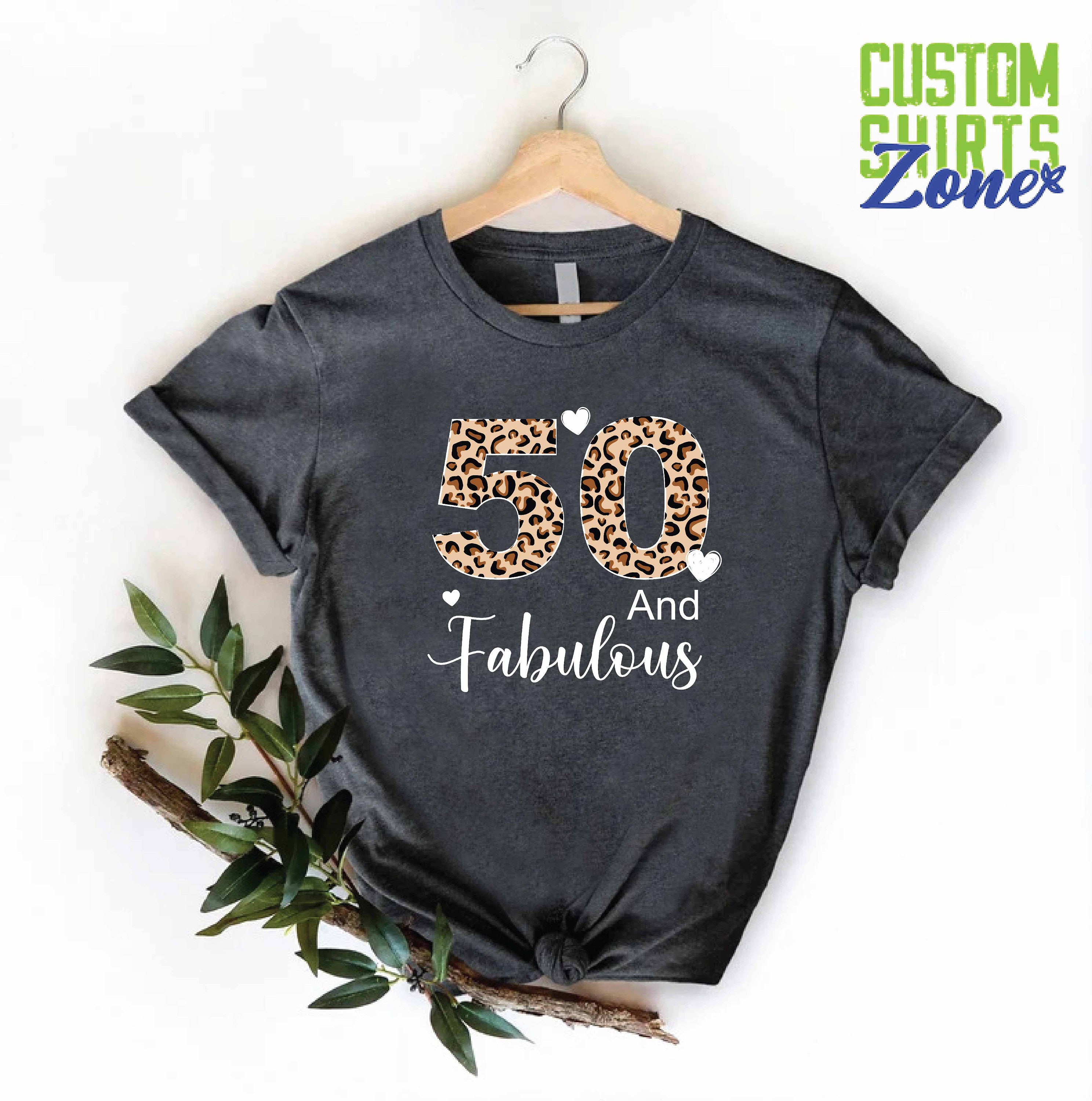 Discover 50 and Fabulous Shirt, 50th Birthday Women Shirt, 50th Birthday Party T-Shirt