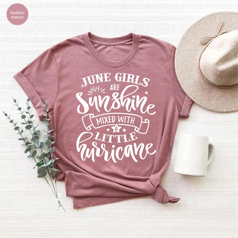 June Girl Shirt,June Birthday,June Birthday T-Shirt,June Birthday Month Tees,Gift for June Girl,june zodiac shirt,Gift For June Women image 1