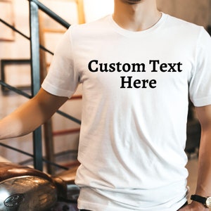 Personalized Shirt, Add Your Own Text, Custom Logo Shirts, Custom Design Shirt, Customized Shirts, Custom Text on Shirt, Custom Family