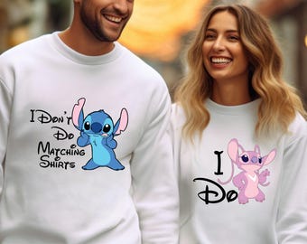 Stitch and Angel I Don't Do Matching Sweatshirt, Anniversary Hoodie, Valentine’s Day Sweatshirt