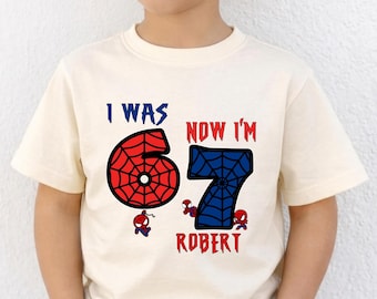 Custom Spidey Birthday T-Shirt, I Was 6 Now I’m 7, Superhero Kids Tee