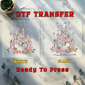 Happiest Place on Earth DTF Transfer, Magic Kingdom DTF Print, Disney Birthday DTF, Women’s Vacation, Disney Castle Floral Ready to Press