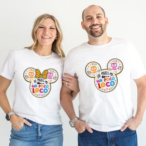 He & She Makes Me Un Poco Loco, Magical Un Poco Loco Mickey Shirt,  Disney Coco inspired Shirt, Disney Matching Shirt, Funny Couple Shirts  