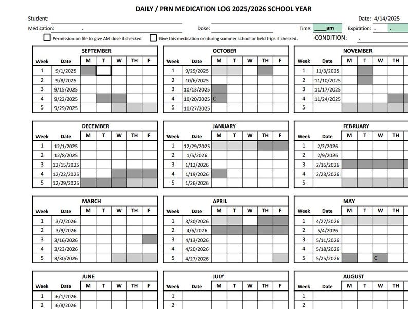 May include: A black and white Daily/PRN Medication Log for the 2025/2026 school year. The document features fields for student, medication, dose, time, expiration, and condition, followed by a grid of monthly calendars from September to August.