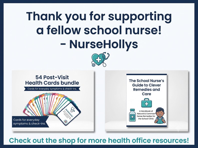 May include: A bundle of 54 colorful post-visit health cards and a handbook titled The School Nurse's Guide to Clever Remedies and Care. The text reads Thank you for supporting a fellow school nurse! - NurseHollys and Check out the shop for more health office resources.