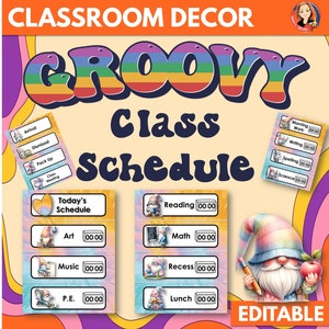 May include: A classroom schedule chart with a groovy theme. The chart features a rainbow design and a gnome illustration. The schedule includes subjects like reading, math, recess, and lunch. The text "Today's Schedule" is at the top of the chart. The chart is editable.
