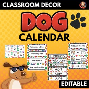 Puede incluir: Calendario de aula con temática de perro. El calendario incluye una tabla de números, días de la semana, meses del año y un horario. El calendario es editable.