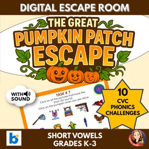 Może przedstawiać: Grafika cyfrowego pokoju ucieczki z tekstem "DIGITAL ESCAPE ROOM" i "THE GREAT PUMPKIN PATCH ESCAPE". Obraz zawiera pomarańczowe dynie, zielone pnącza i tekst "10 CVC PHONICS CHALLENGES". Dolny tekst brzmi "SHORT VOWELS GRADES K-3".