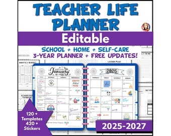 May include: A colorful printable planner for teachers, with a blue and pink cover and the text "Teacher Life Planner Editable" and "2025-2027". The planner includes 120+ templates and 420+ stickers. It is a 3-year planner for school, home, and self-care, with free updates.