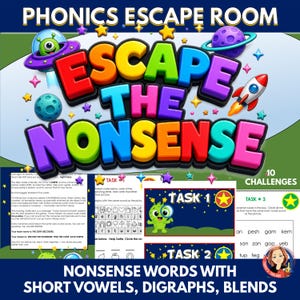 May include: A Phonics Escape Room educational game titled Escape the Nonsense, featuring colorful 3D text, a cartoon alien in a spaceship, a rocket, and planets. The set includes ten challenges, task cards with phonics exercises, short vowels, digraphs, and blends for students to decode nonsense words.