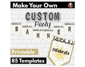 Printable Black & Gold Party Banner, Custom Letters, Numbers, DIY Décor for New Year, Birthday, Graduation, Wedding, Baby, or Retirement