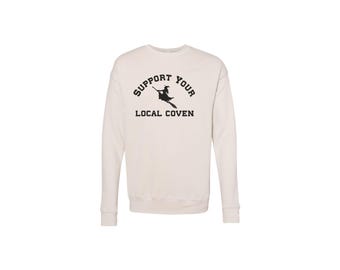 Support your Local Coven Sweatshirt - Bella+Canvas
